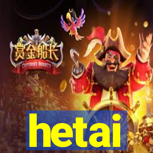 hetai