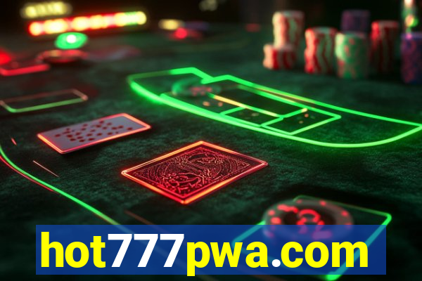 hot777pwa.com