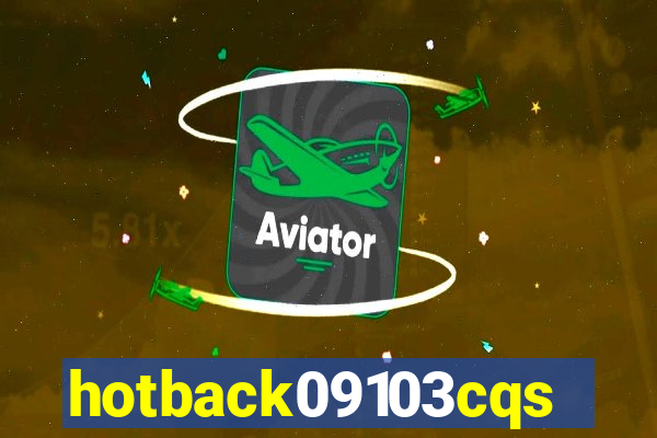 hotback09103cqs.cc