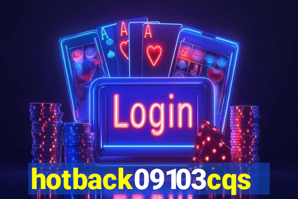 hotback09103cqs.cc