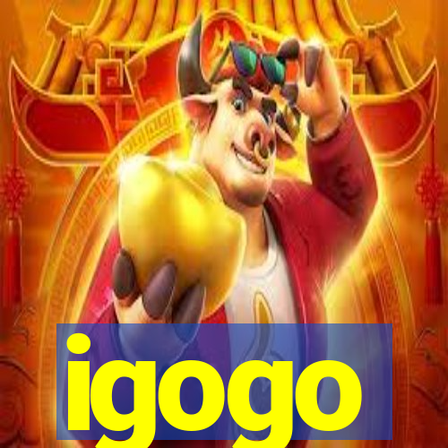 igogo