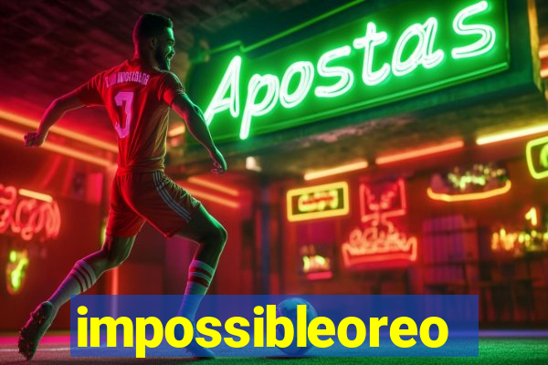 impossibleoreo