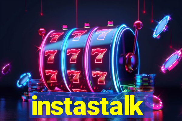 instastalk