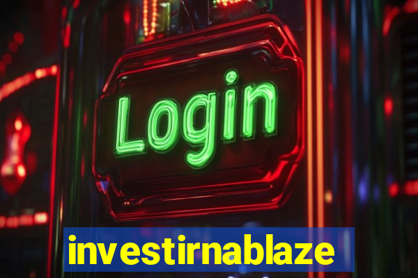 investirnablaze