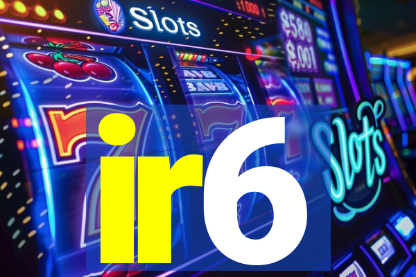 ir6