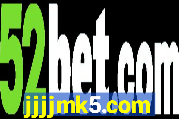 jjjjmk5.com