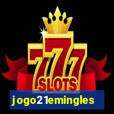 jogo21emingles