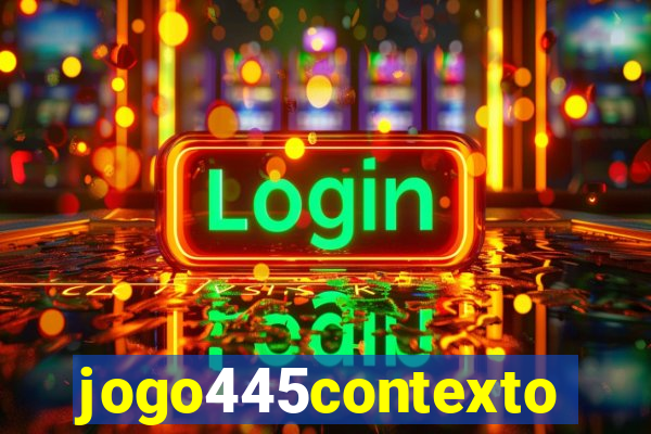 jogo445contexto