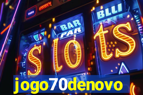 jogo70denovo