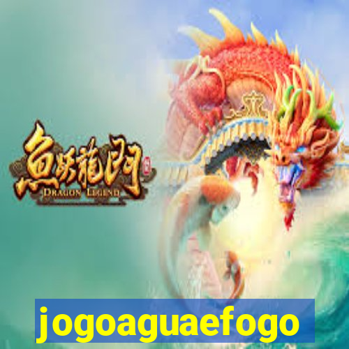 jogoaguaefogo