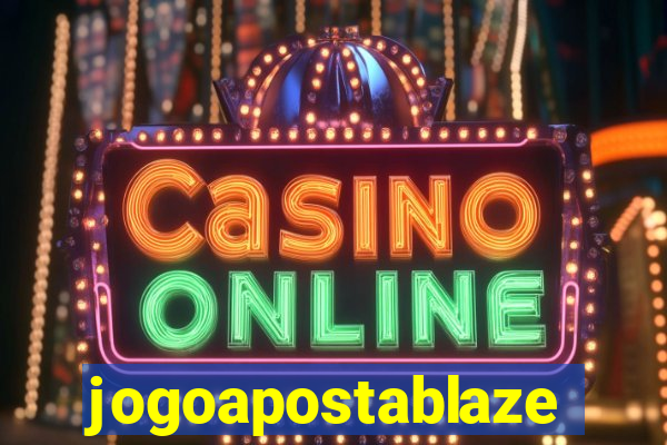 jogoapostablaze