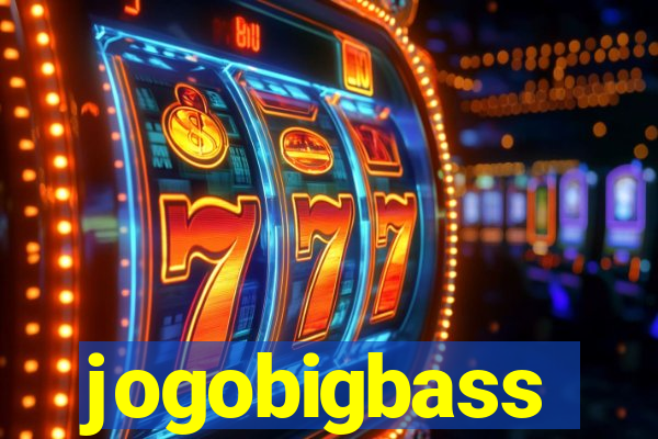 jogobigbass