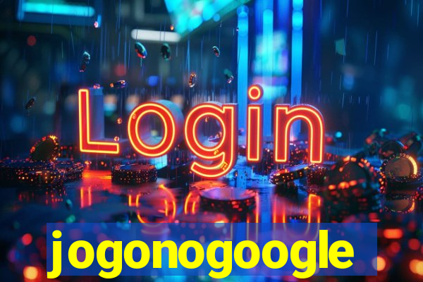 jogonogoogle