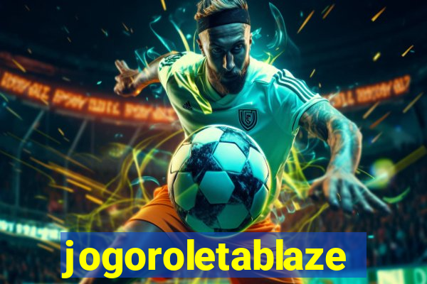 jogoroletablaze