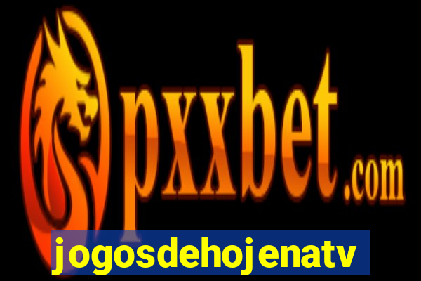jogosdehojenatv