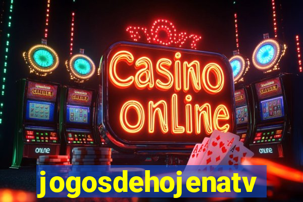 jogosdehojenatv