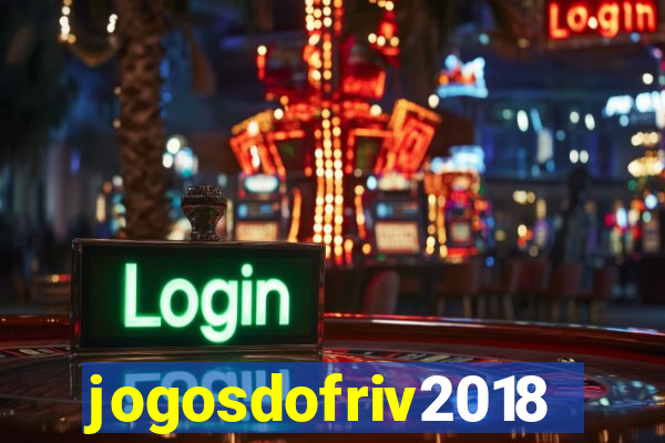 jogosdofriv2018