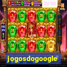 jogosdogoogle