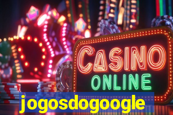 jogosdogoogle