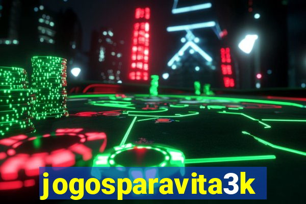 jogosparavita3k