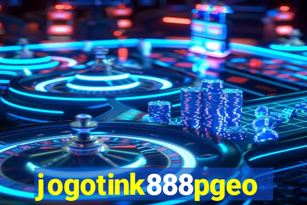 jogotink888pgeo