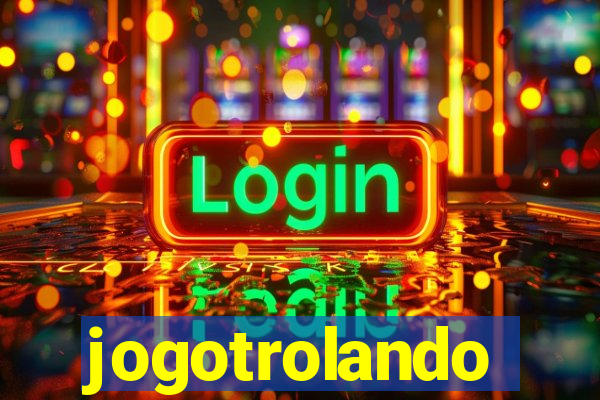jogotrolando
