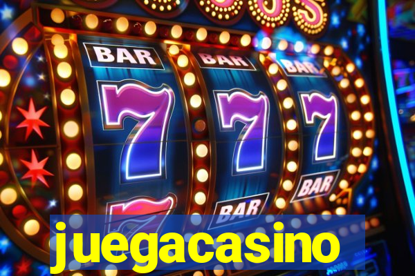 juegacasino