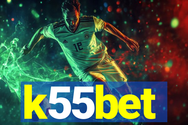 k55bet