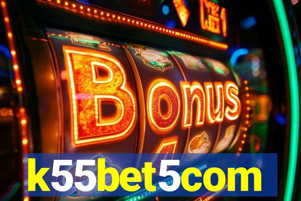 k55bet5com