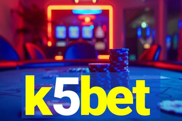 k5bet