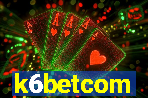 k6betcom
