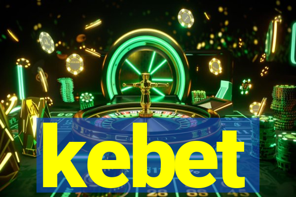 kebet