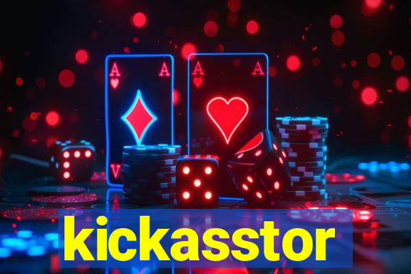 kickasstor