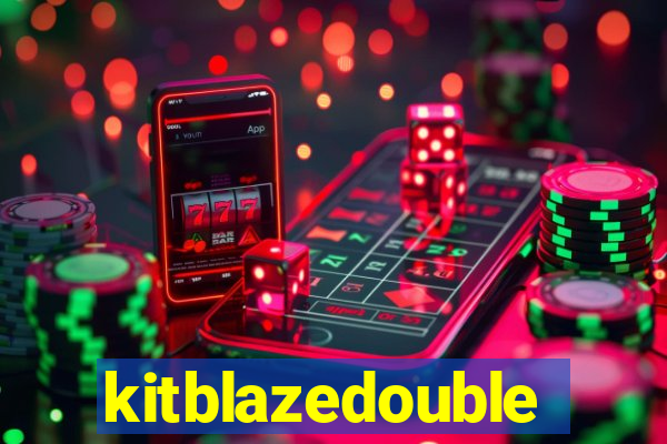 kitblazedouble