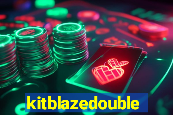 kitblazedouble