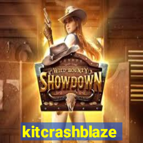 kitcrashblaze
