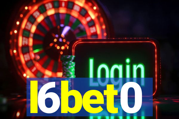 l6bet0