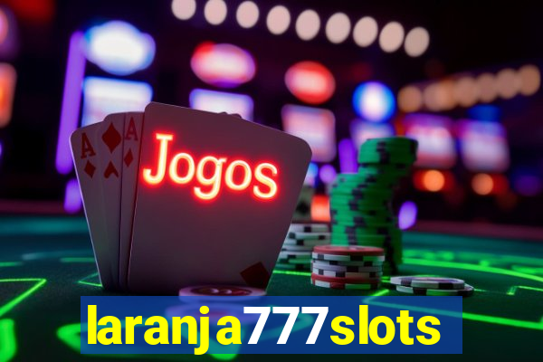 laranja777slots.com