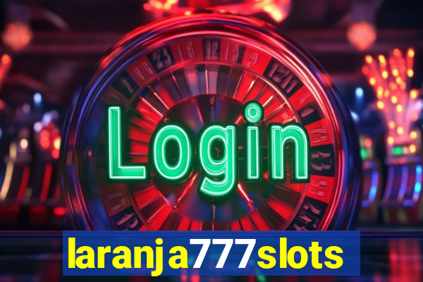 laranja777slots.com