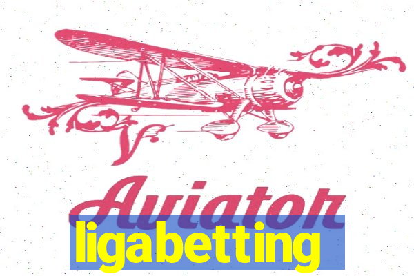 ligabetting