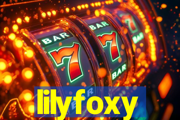 lilyfoxy