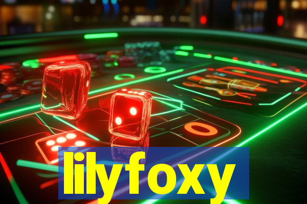 lilyfoxy