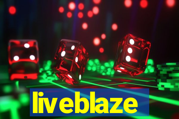 liveblaze