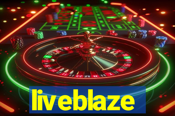 liveblaze