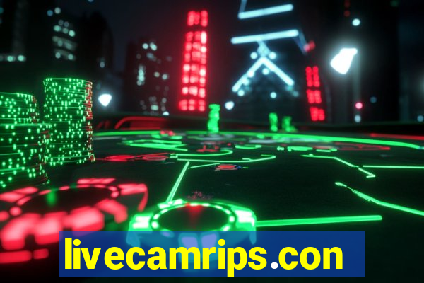 livecamrips.con