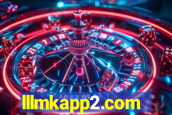 lllmkapp2.com