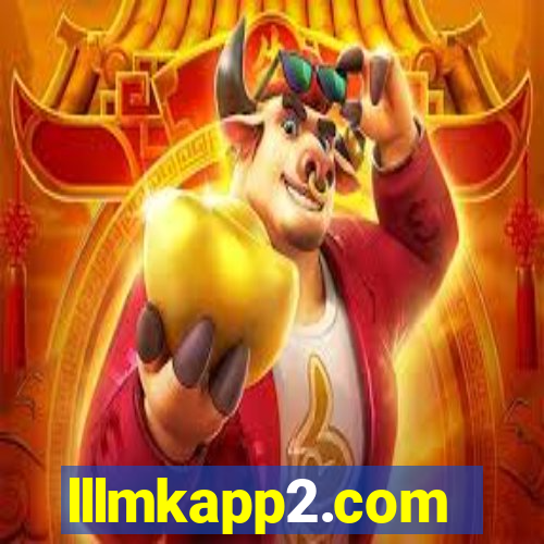 lllmkapp2.com