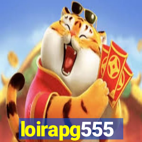 loirapg555