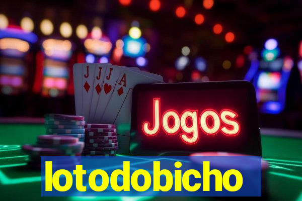 lotodobicho