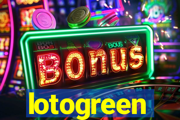 lotogreen